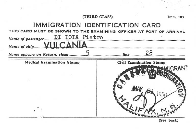 Canadian Immigration Identification Card issued to Pietro Di Ioia, 1950. Canadian Museum of Immigration at Pier 21 (DI2013.1789.4).
